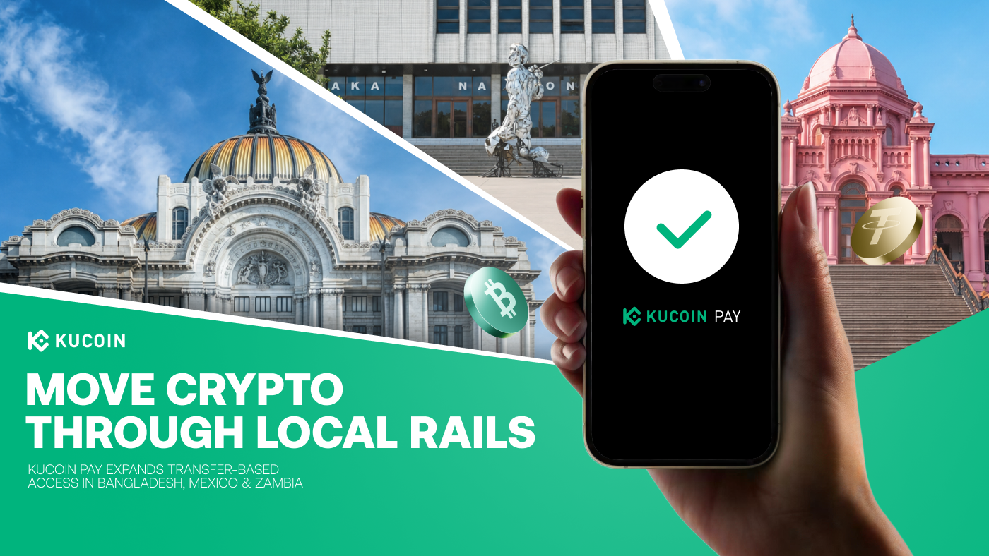 KuCoin Pay expands crypto payments across Bangladesh, Mexico, Zambia